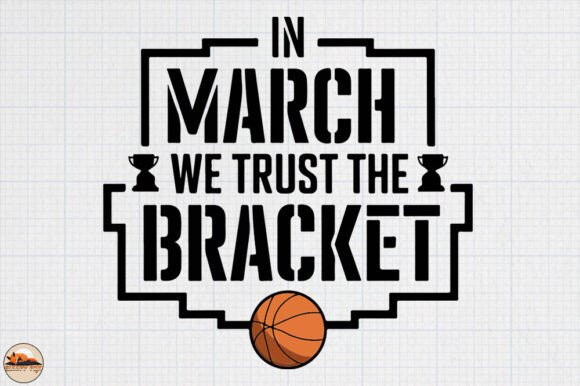 In March We Trust the Bracket Review