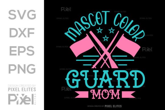 Mascot Color Guard Mom SVG Quote Design for T-Shirt Graphics