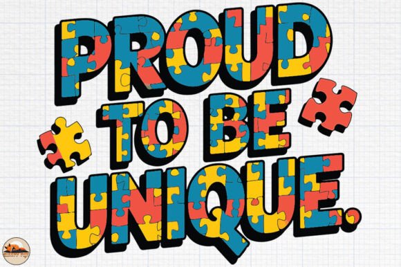 Proud to Be Unique, Autism Awareness PNG for Crafts & Graphics